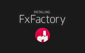 【F620】超强视觉特效FCPXAEPR插件包 FxFactory Pro 8.0.5 Mac全解锁版