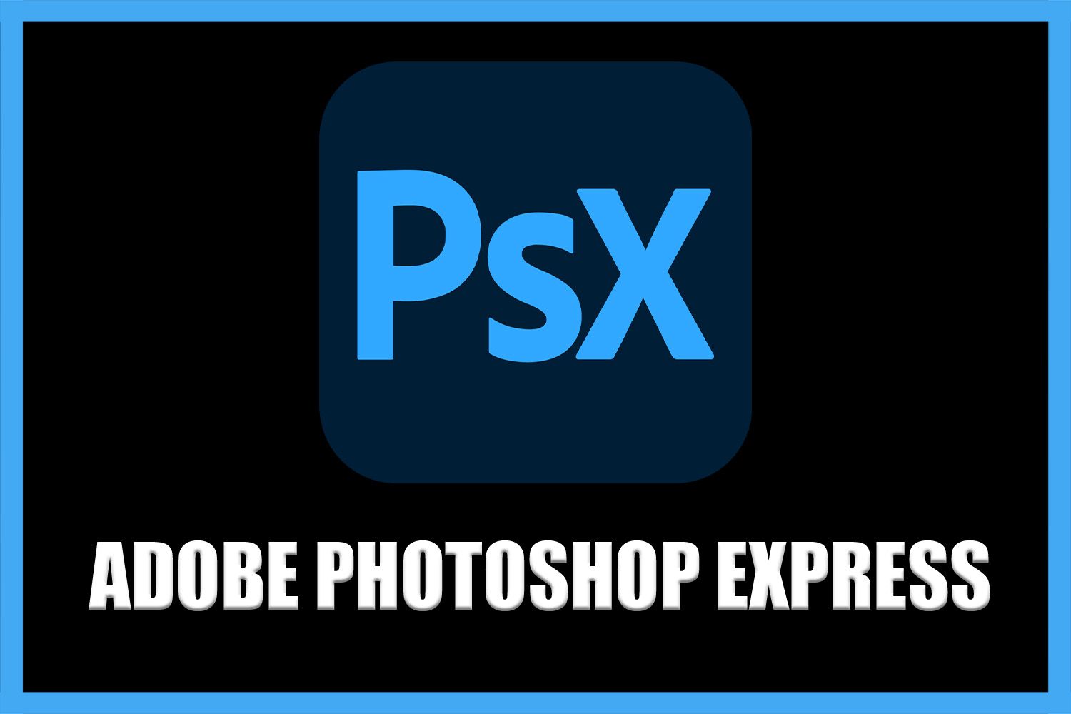 【S993】Adobe Photoshop Express Pro v16.7.269for Android 直装解锁高级版