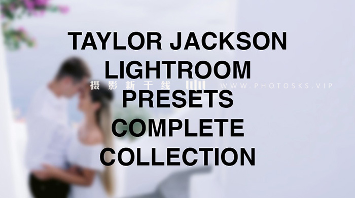 【P1286】婚礼预设Taylor Jackson Film 2024 Presets